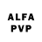 Alpha PVP VHQ kilss GO